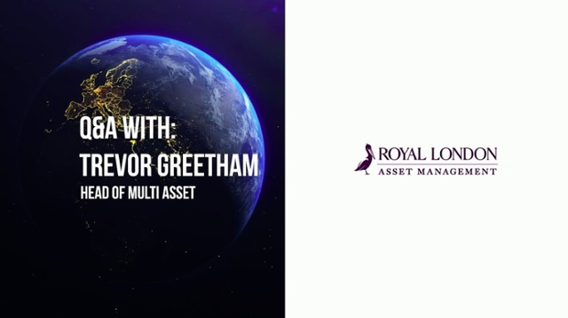 Q&A with Trevor Greetham, Royal London Asset Management