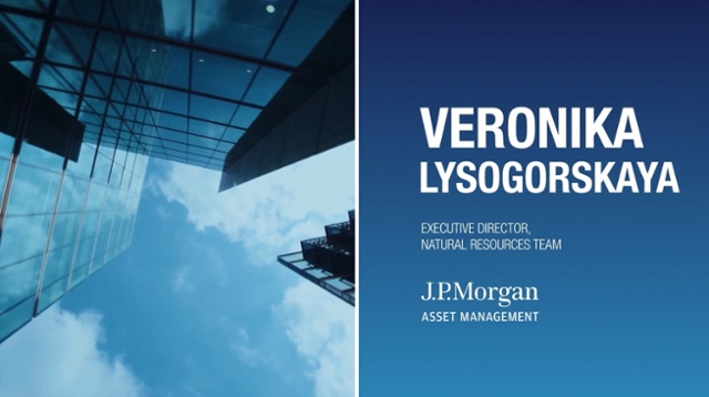 Q&A: JPM - Veronika Lysogorskaya, Executive director Natural Resources Team