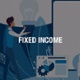 Better Business 1: Fixed Income - 30th Jan 2024